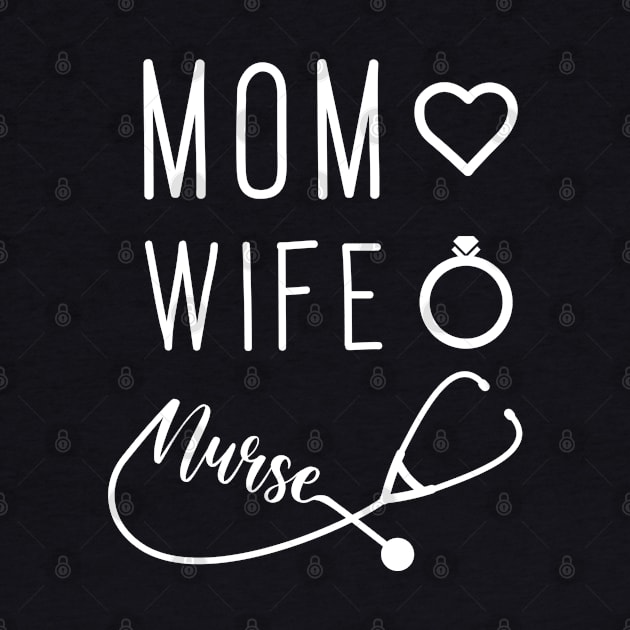 Mom Wife Nurse by Enzai